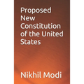 Proposed New Constitution of the United States