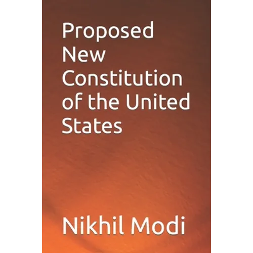 Proposed New Constitution of the United States