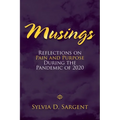 Musings: Reflections on Pain and Purpose During the Pandemic of 2020