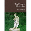 The Battle of Königgrätz.