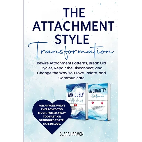 The Attachment Style Transformation