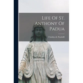 Life Of St. Anthony Of Padua