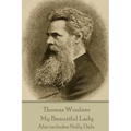 Thomas Woolner - My Beautiful Lady: Also includes Nelly Dale