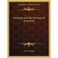 Mysticism And The Doctrine Of Atonement