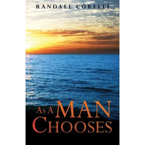 As A Man Chooses