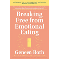 Breaking Free from Emotional Eating