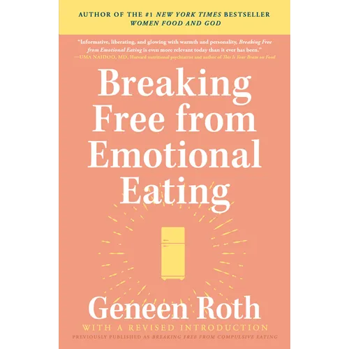 Breaking Free from Emotional Eating