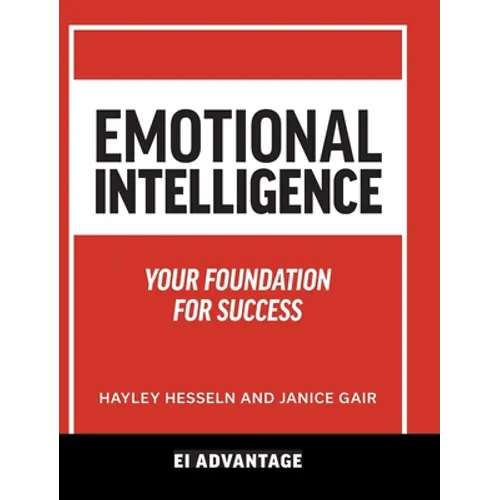 Emotional intelligence: Your Foundation For Success