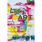 Living Art: Exercises for Igniting Creativity - Paperback