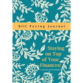 Staying on Top of Your Finances! Bill Paying Journal