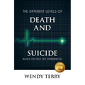 The Different Levels of Death and Suicide