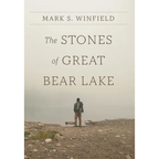 The Stones of Great Bear Lake