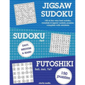 Jigsaw Sudoku, Sudoku & Futoshiki: 150 of the very best mixed sudoku puzzles