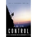 I Am in Control: Inspirations for Self-Improvement