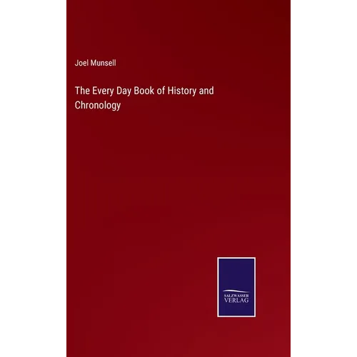 The Every Day Book of History and Chronology