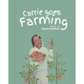Carrie Goes Farming