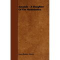 Amanda - A Daughter of the Mennonites