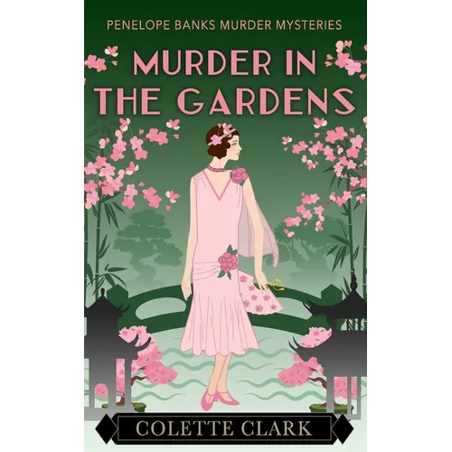 Murder in the Gardens: A 1920s Historical Mystery