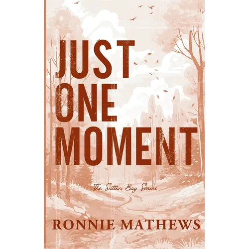 Just One Moment - Paperback