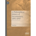 A Philosophical History of Documentary, 1895-1959