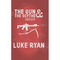 The Gun and the Scythe: Poetry by an Army Ranger