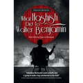 What Hashish Did To Walter Benjamin: Mind-Altering Essays on Marijuana