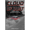 Cloud of Dust: A Biosocial Analysis, Why Do They Act As They Do?