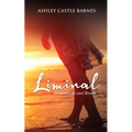 Liminal: Between Life and Breath