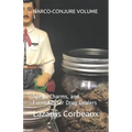 Narco-Conjure Volume 1: Spells, Charms, and Formulas for Drug Dealers