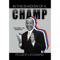 In the Shadow of a Champ: Pathway to Recovery