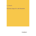 The Divine Liturgy of St. John Chrysostom