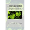 A Venture Capital Handbook: : Best Practice Strategies for Investing in Microalgae Biodiesel