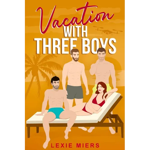 Vacation with Three Boys