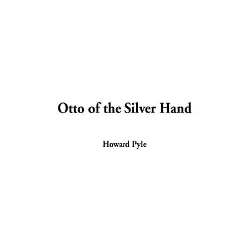 Otto of the Silver Hand