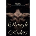 Rough Riders: A Gay Erotica Anthology