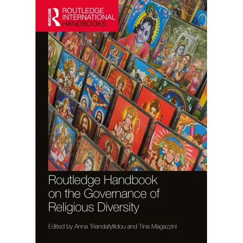 Routledge Handbook on the Governance of Religious Diversity