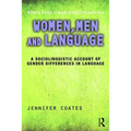 Women, Men and Language: A Sociolinguistic Account of Gender Differences in Language