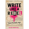Write Like a Rebel