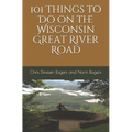 101 Things to Do on the Wisconsin Great River Road