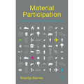 Material Participation: Technology, the Environment and Everyday Publics