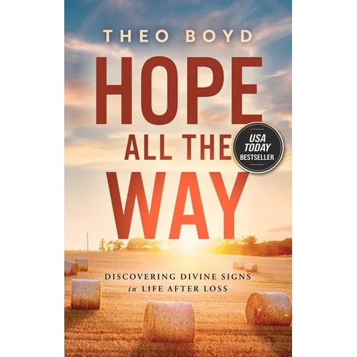 Hope All the Way: Discovering Divine Signs in Life After Loss