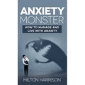 Anxiety Monster