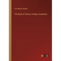 The Book of Oratory, Collage, Academies