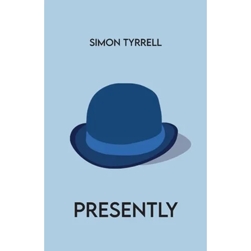 Presently