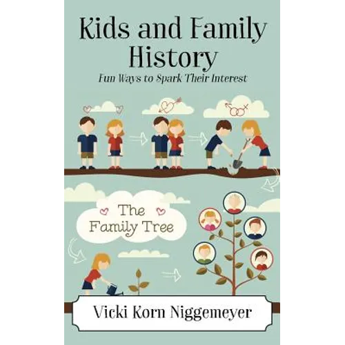 Kids and Family History: Fun Ways to Spark Their Interest
