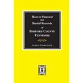 Hoover Funeral and Burial Records of Bedford County, Tennessee