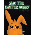 Zac the (not) Easter Bunny