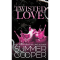 Twisted Love: A Billionaire Bully Dark Romance (Hardback)