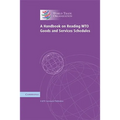 A Handbook on Reading WTO Goods and Services Schedules