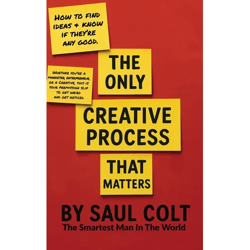 The Only Creative Process That Matters